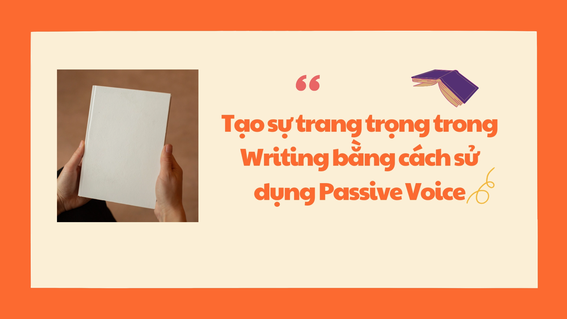 Hướng dẫn sử dụng passive voice 