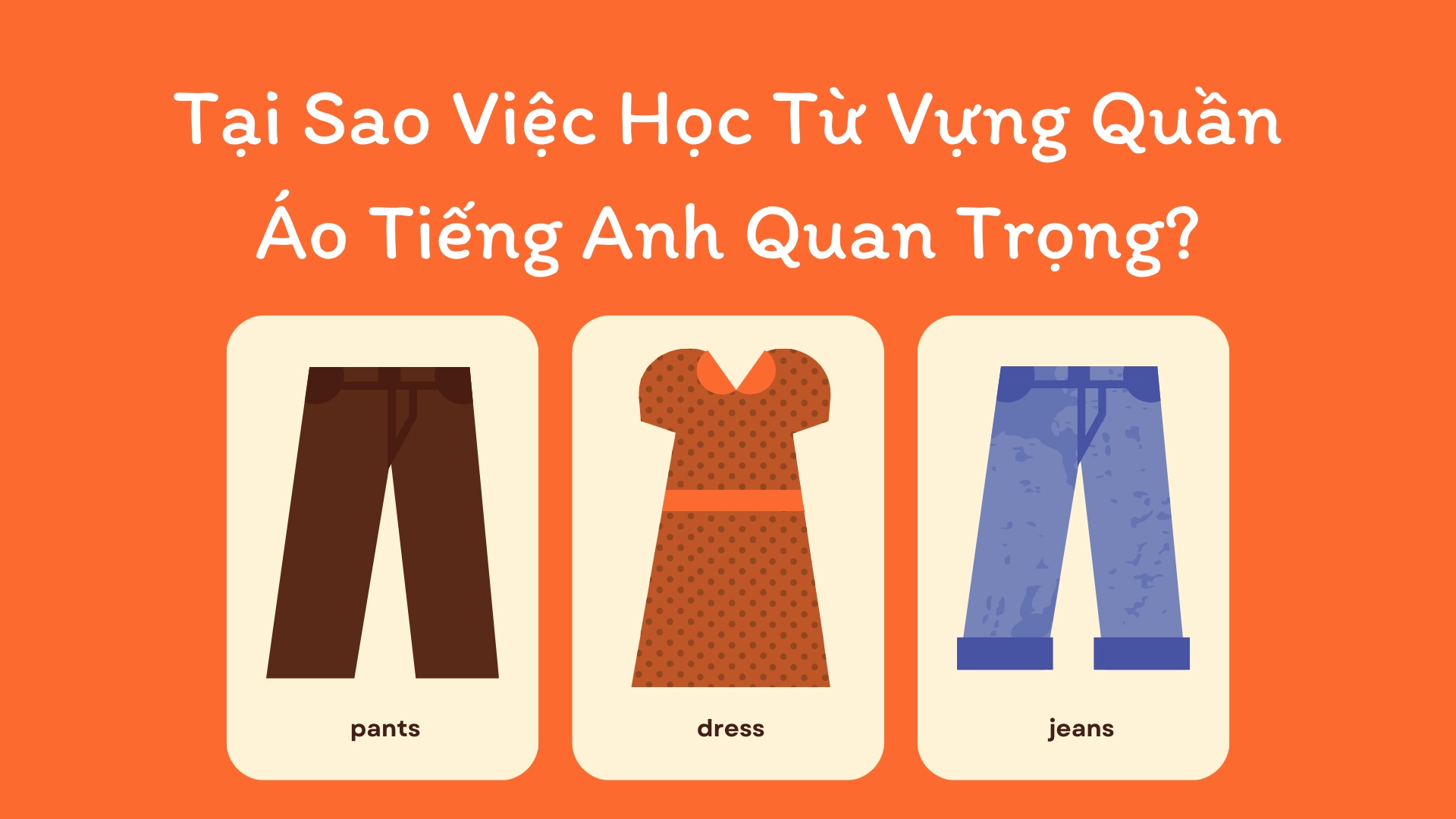 từ vựng quần áo tiếng anh