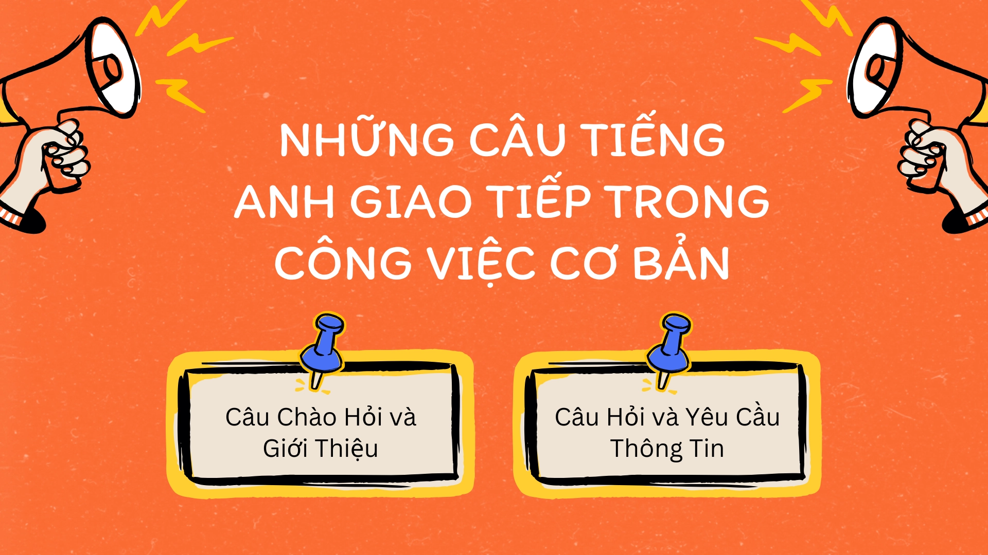 những câu tiếng anh giao tiếp trong công việc