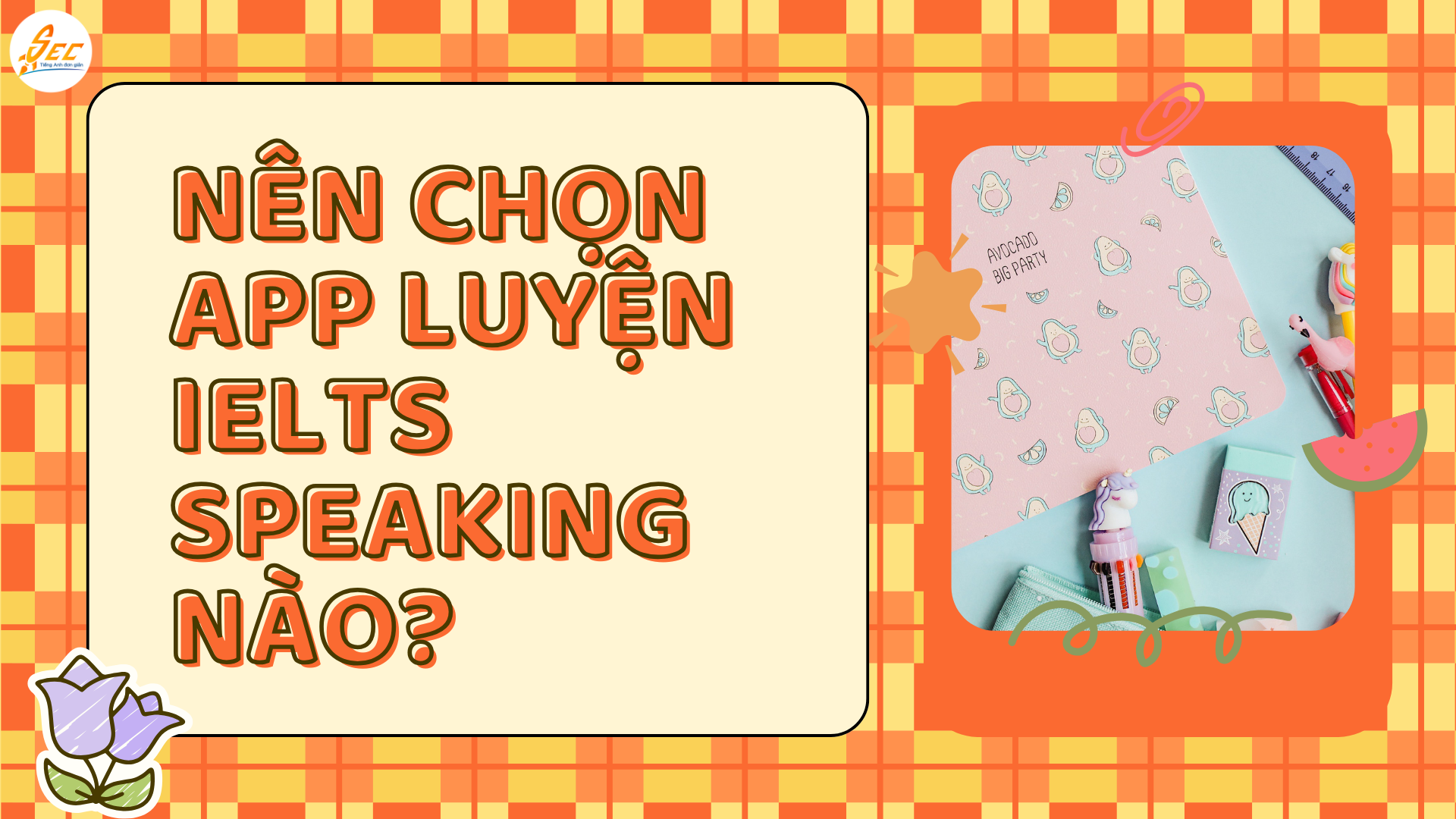 Top 5 app luyện IELTS Speaking 