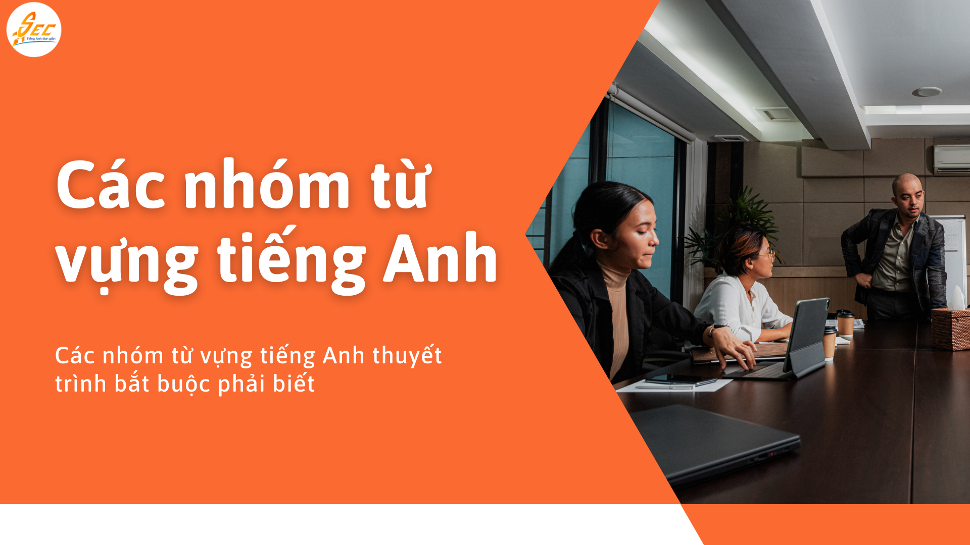 cách sử dụng từ vựng tiếng Anh