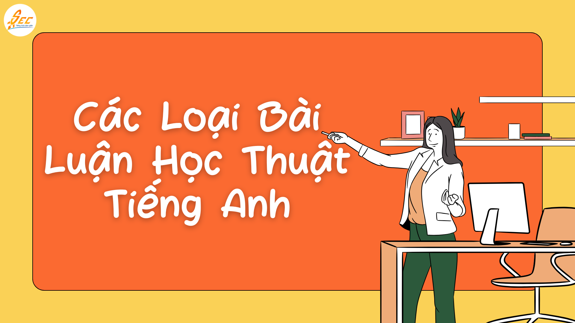 Viết Bài Luận Học Thuật Tiếng Anh