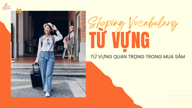 Hội thoại tiếng Anh chủ đề mua sắm, du lịch