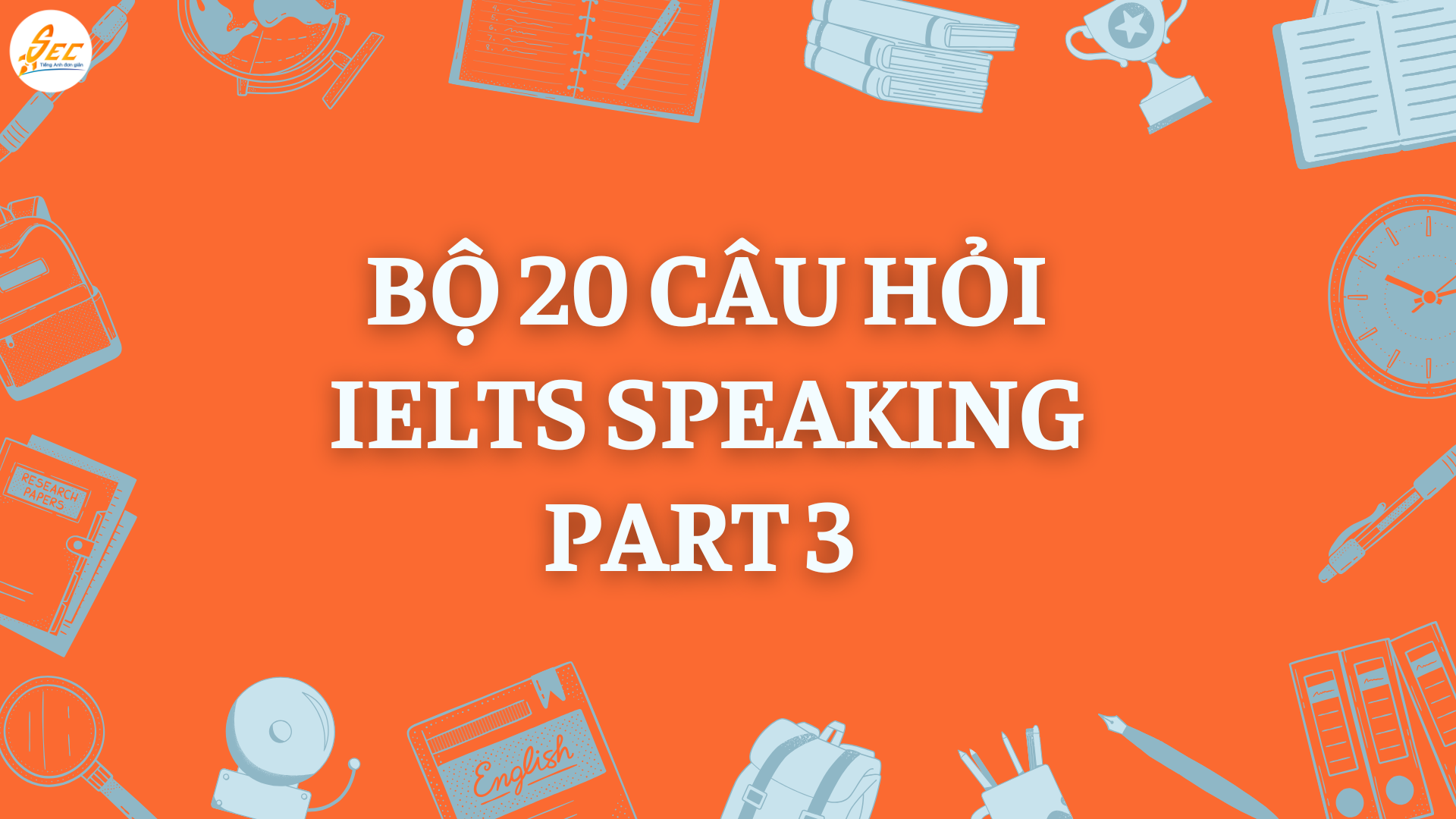 IELTS Speaking Part 3: Technology & Society