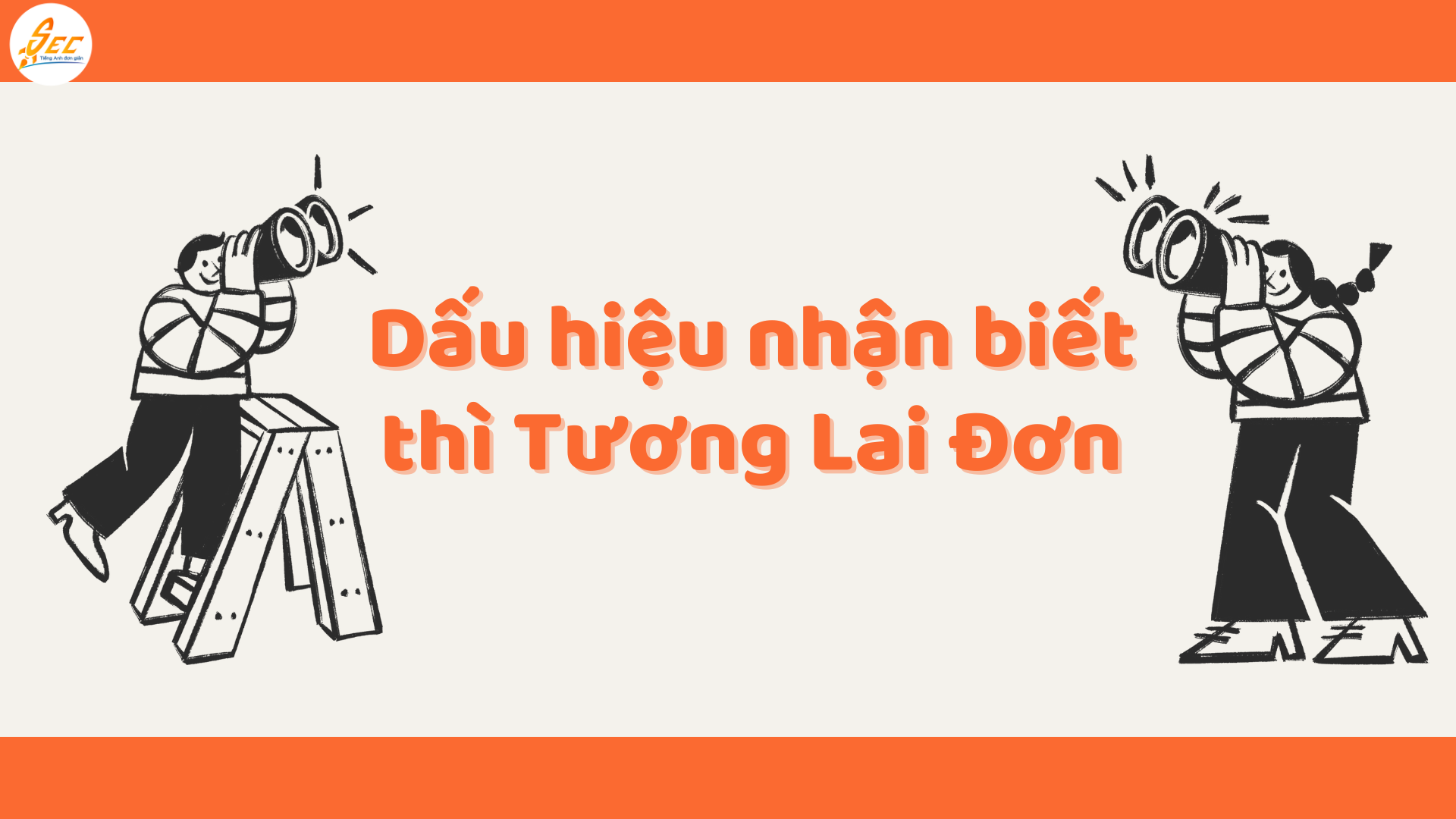 THÌ TƯƠNG LAI ĐƠN TRONG TIẾNG ANH