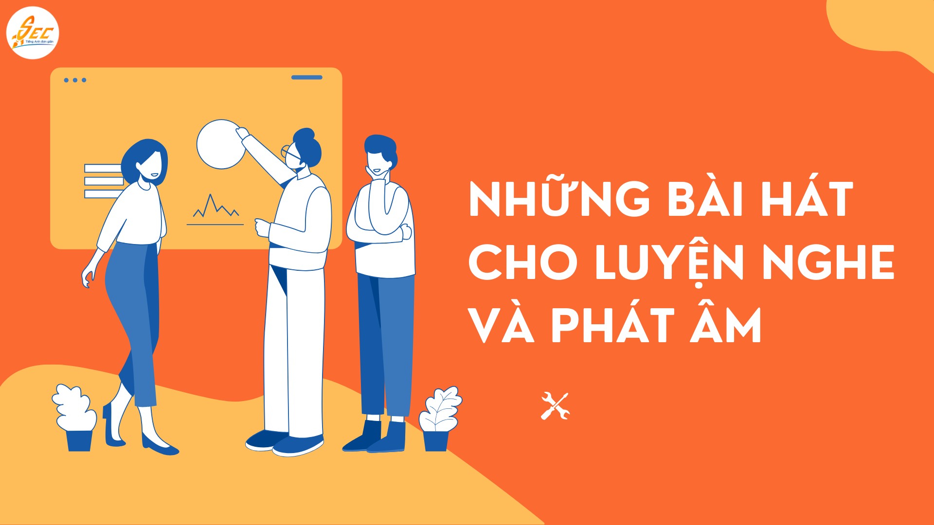 Sử dụng các bài hát để luyện nghe