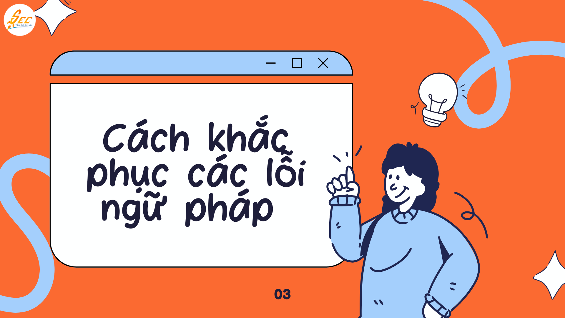 Các lỗi ngữ pháp phổ biến – Các lỗi ngữ pháp trong bài luận trong tiếng Anh cần tránh để đạt điểm cao 2026 3 Các lỗi ngữ pháp phổ biến