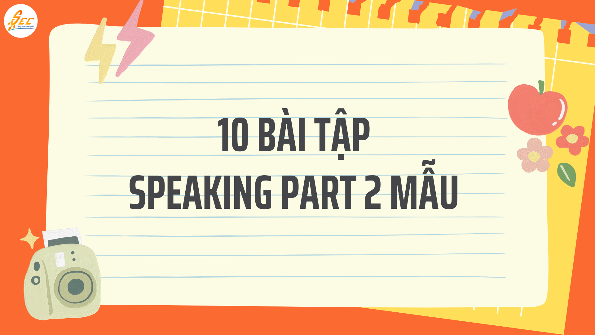 SPEAKING PART 2 