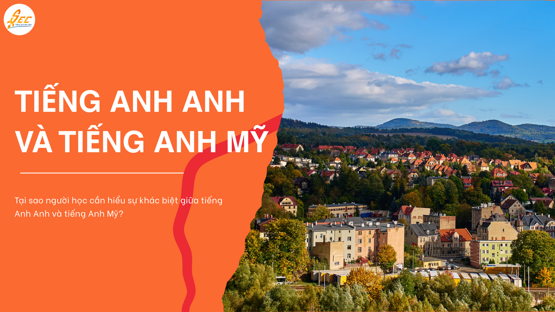 Tiếng Anh Anh và tiếng Anh Mỹ