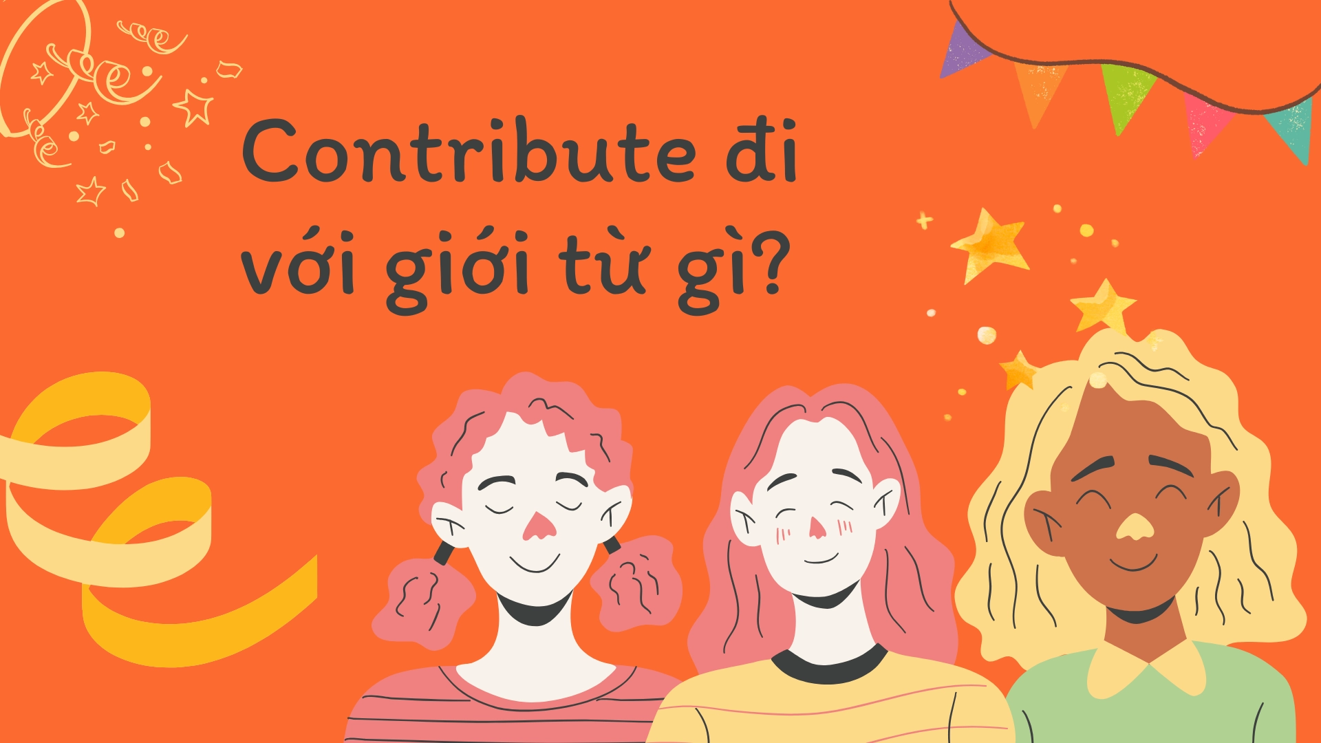 contribute đi với giới từ gì