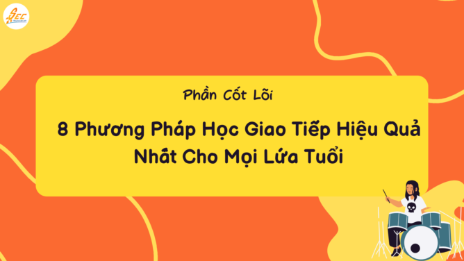 Phương Pháp Học Giao Tiếp Hiệu Quả