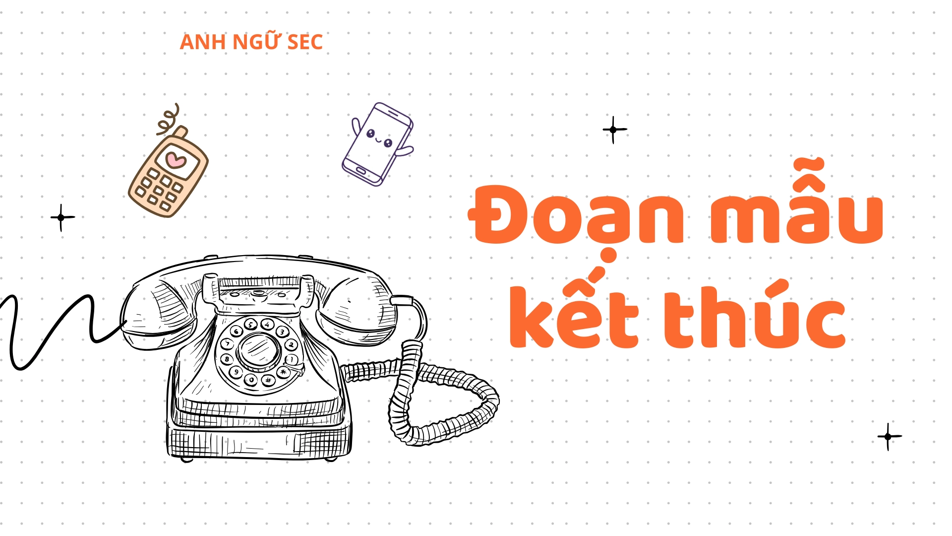 Cách kết thúc cuộc gọi điện thoại