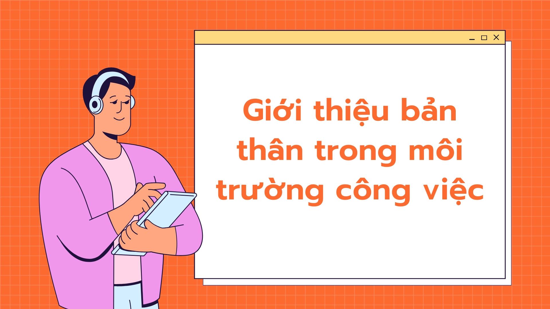 cụm từ và mẫu câu sử dụng khi giới thiệu bản thân 