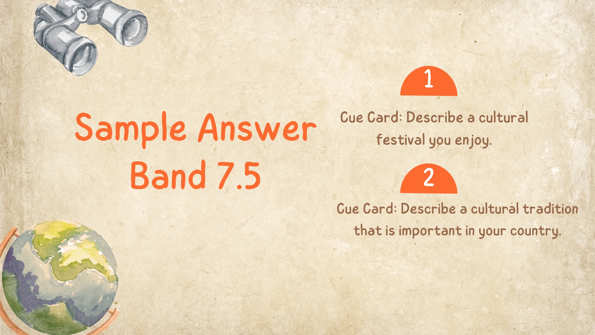 Describe a Cultural Activity