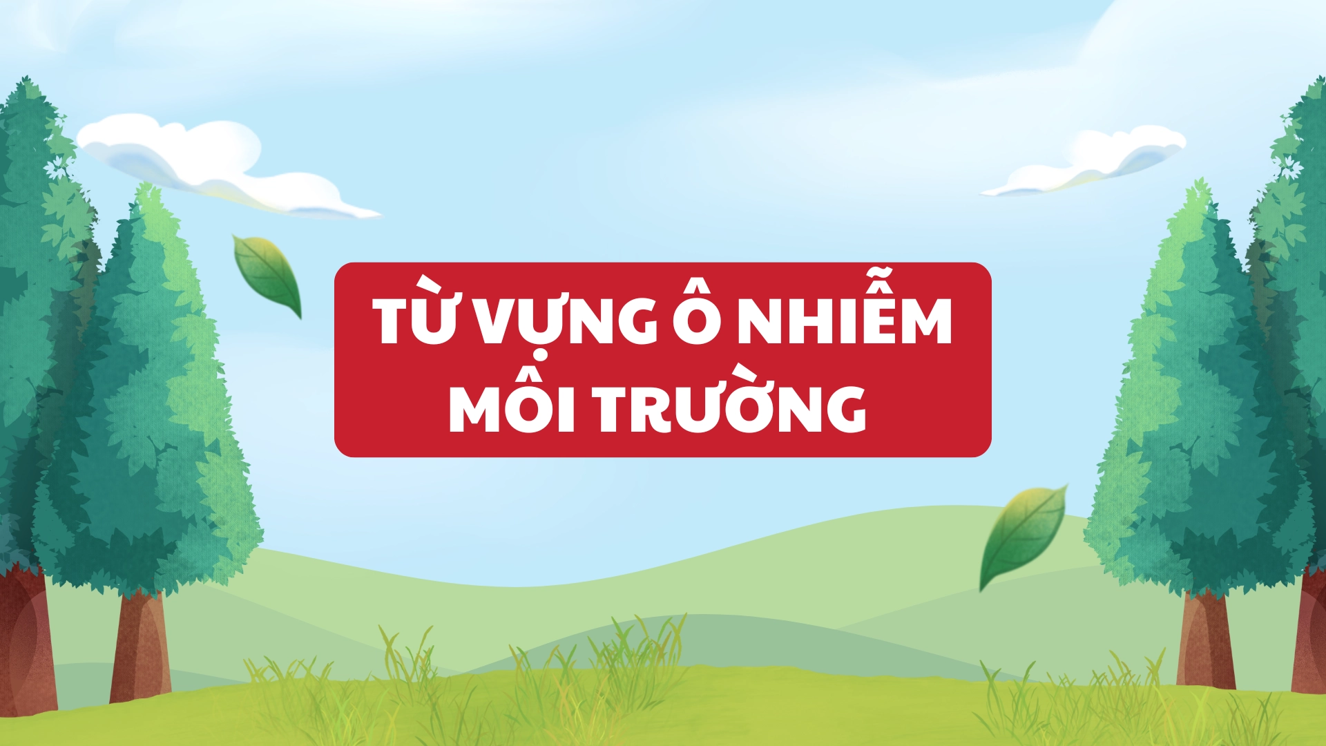 1 số từ vựng Ô nhiễm môi trường