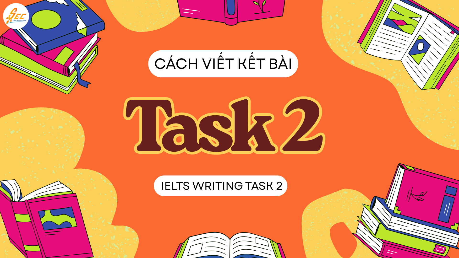 Cách viết kết bài Task 2 
