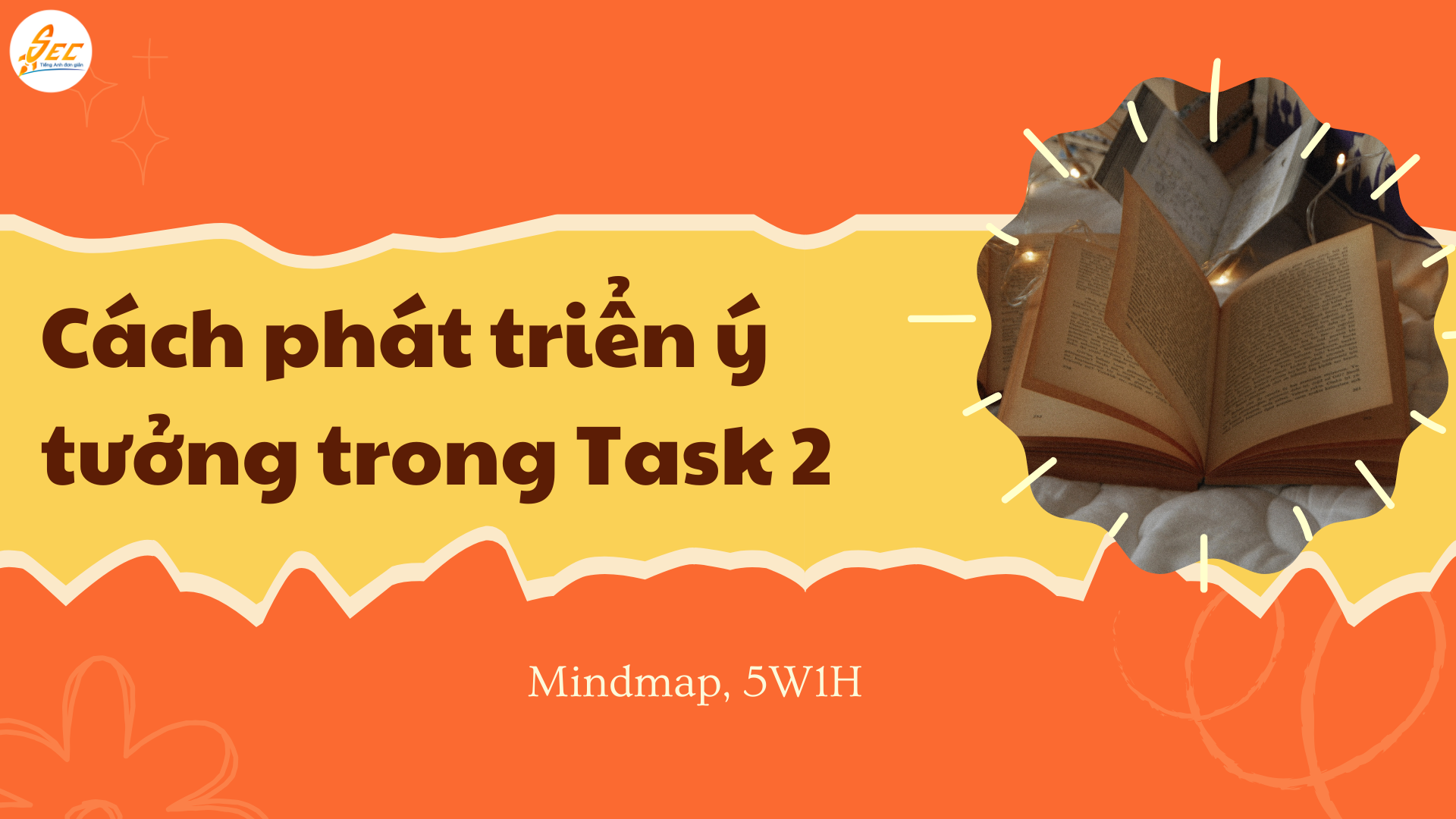 Cách phát triển ý tưởng trong Task 2 