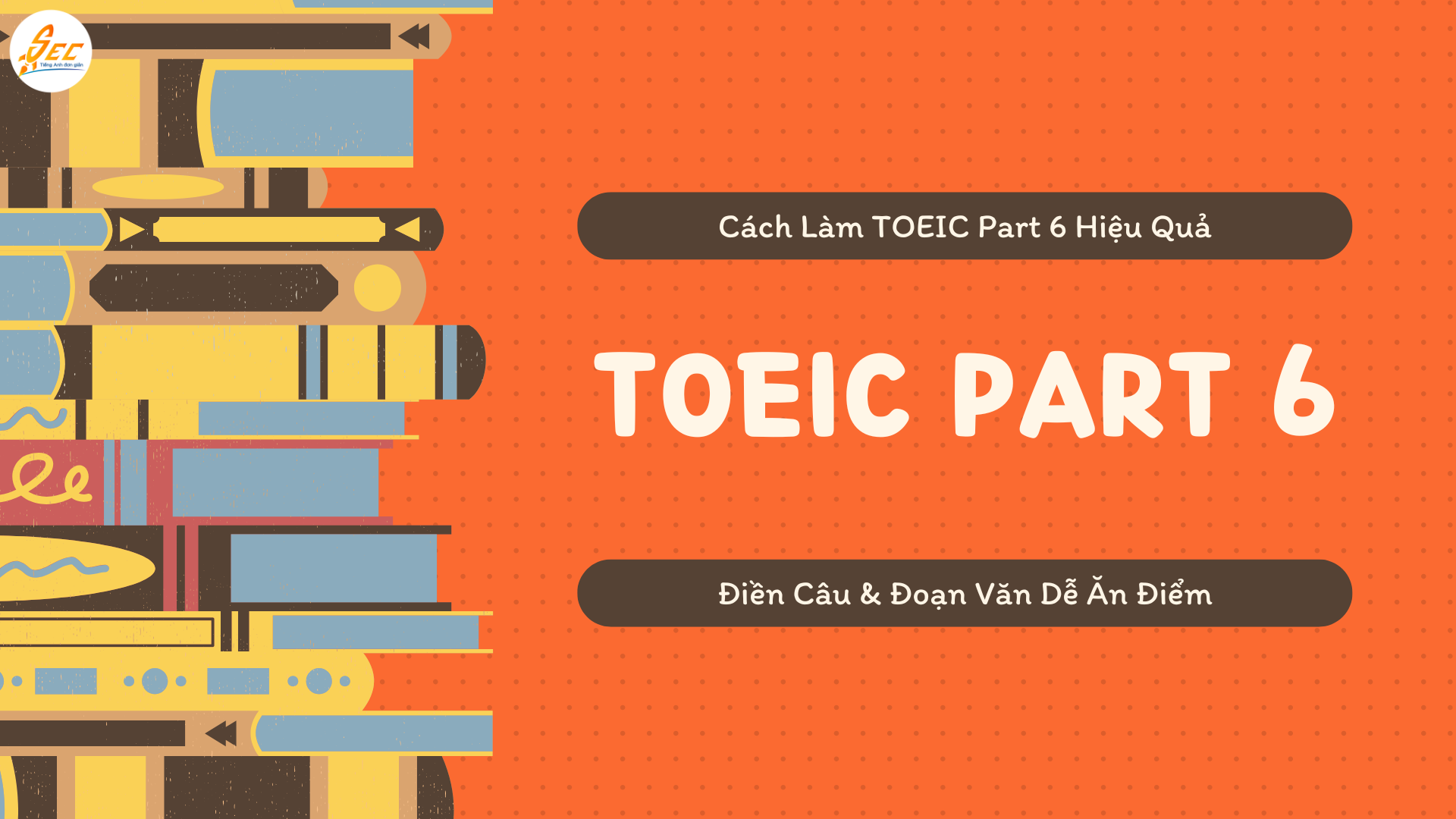 Cách Làm TOEIC Part 6 Hiệu Quả