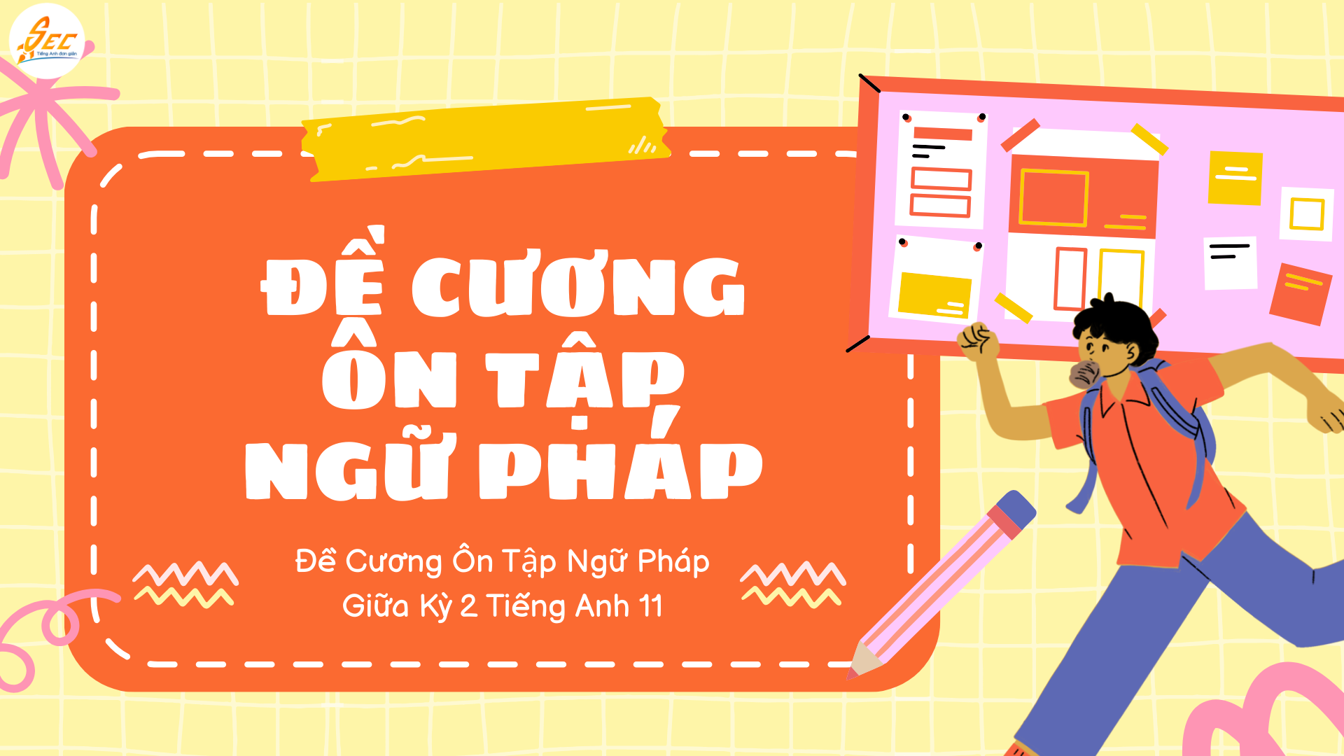 Đề Cương Ôn Tập Ngữ Pháp Giữa Kỳ 2 Tiếng Anh 11
