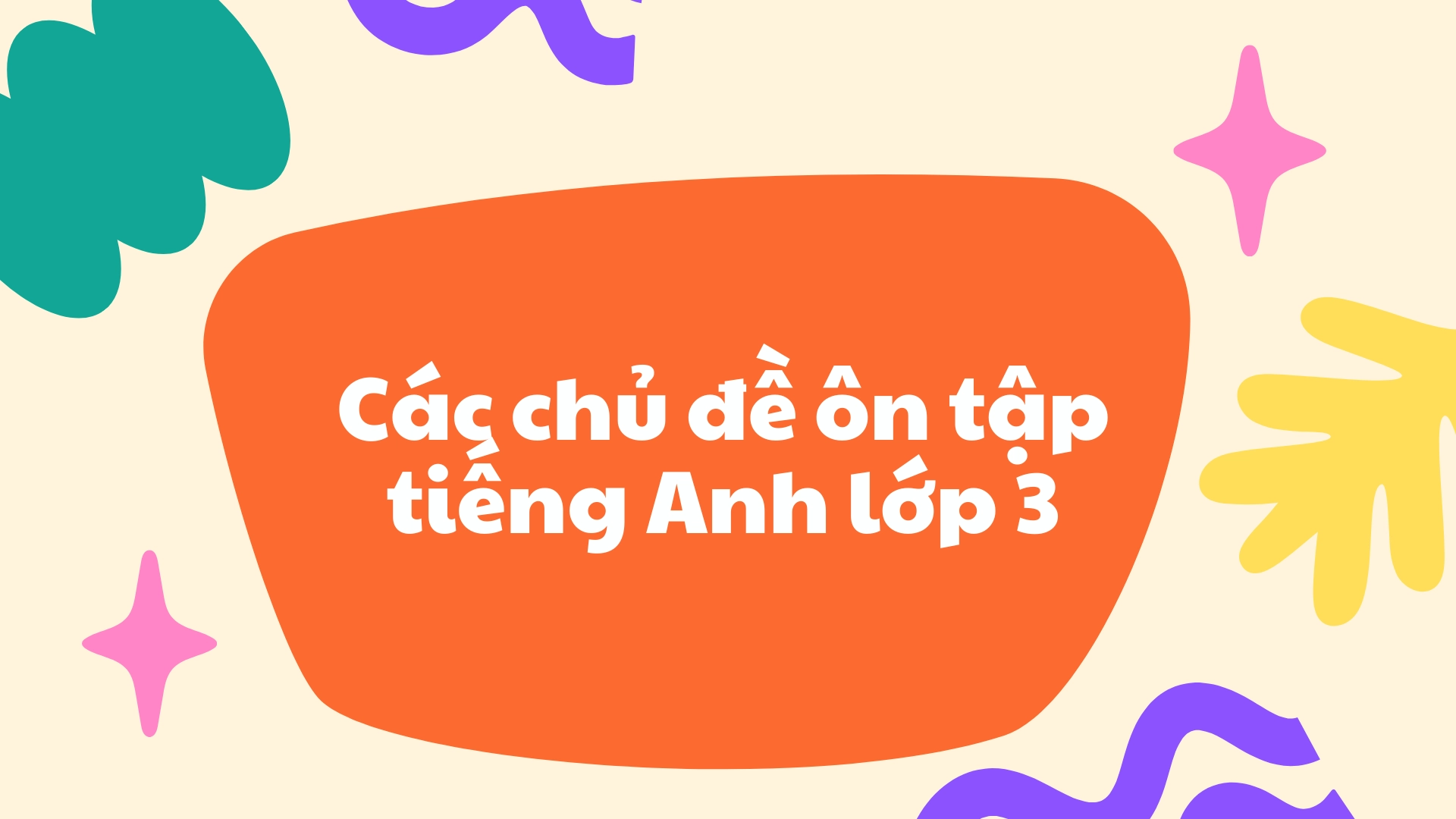 Bài tập Tết 2026 tiếng Anh lớp 3