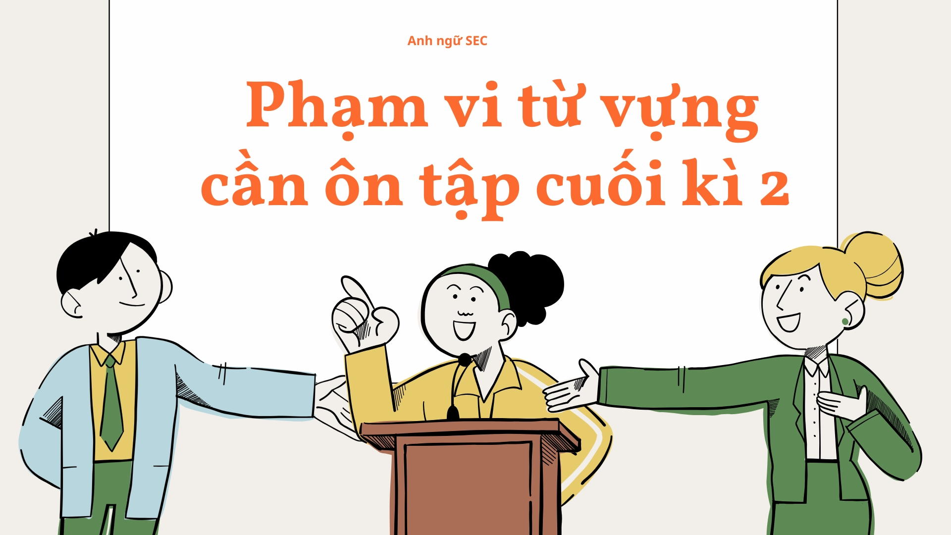 Đề cương ôn tập từ vựng cuối kì 2 Tiếng Anh 6