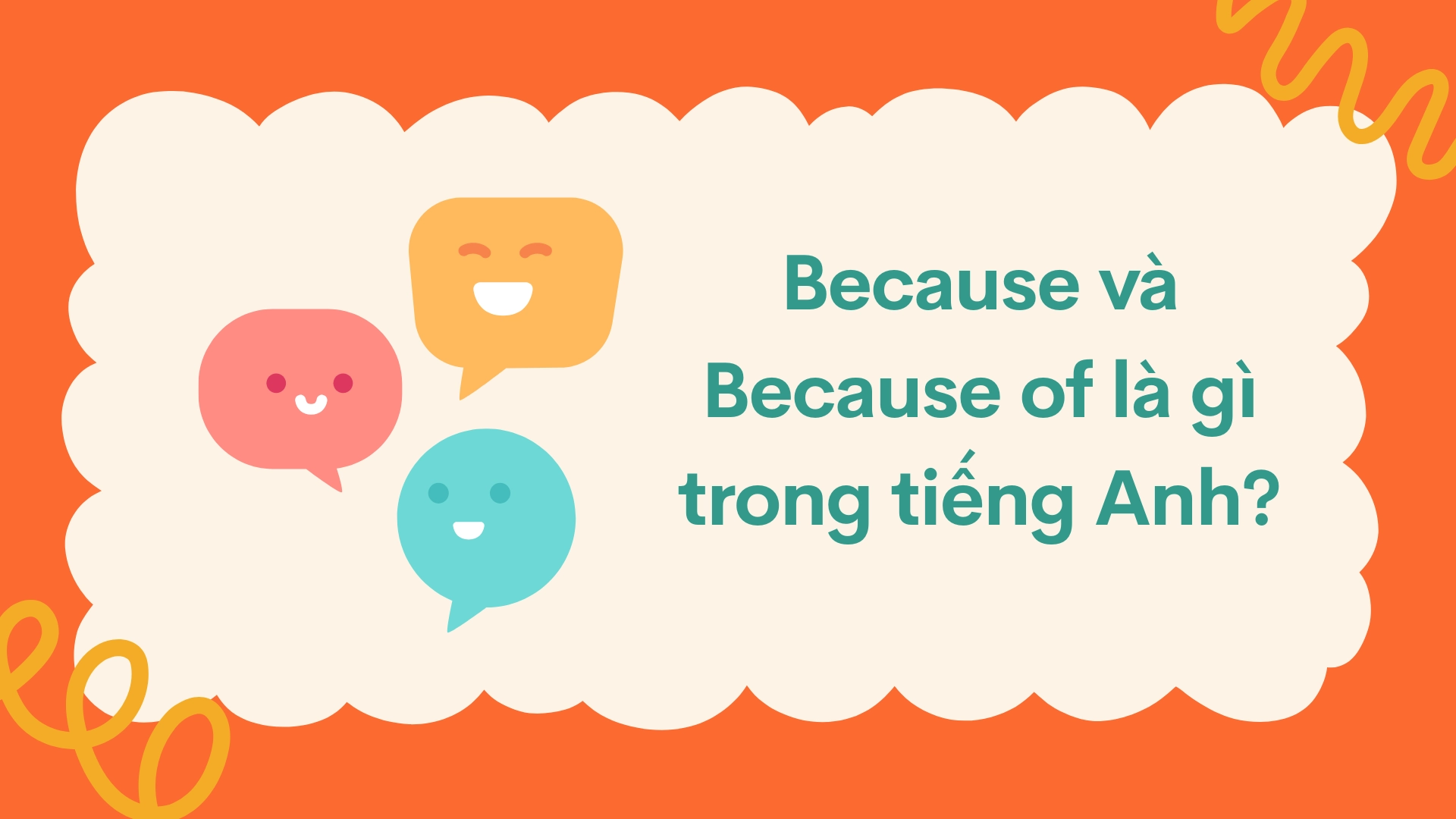 Phân biệt Because và Because of