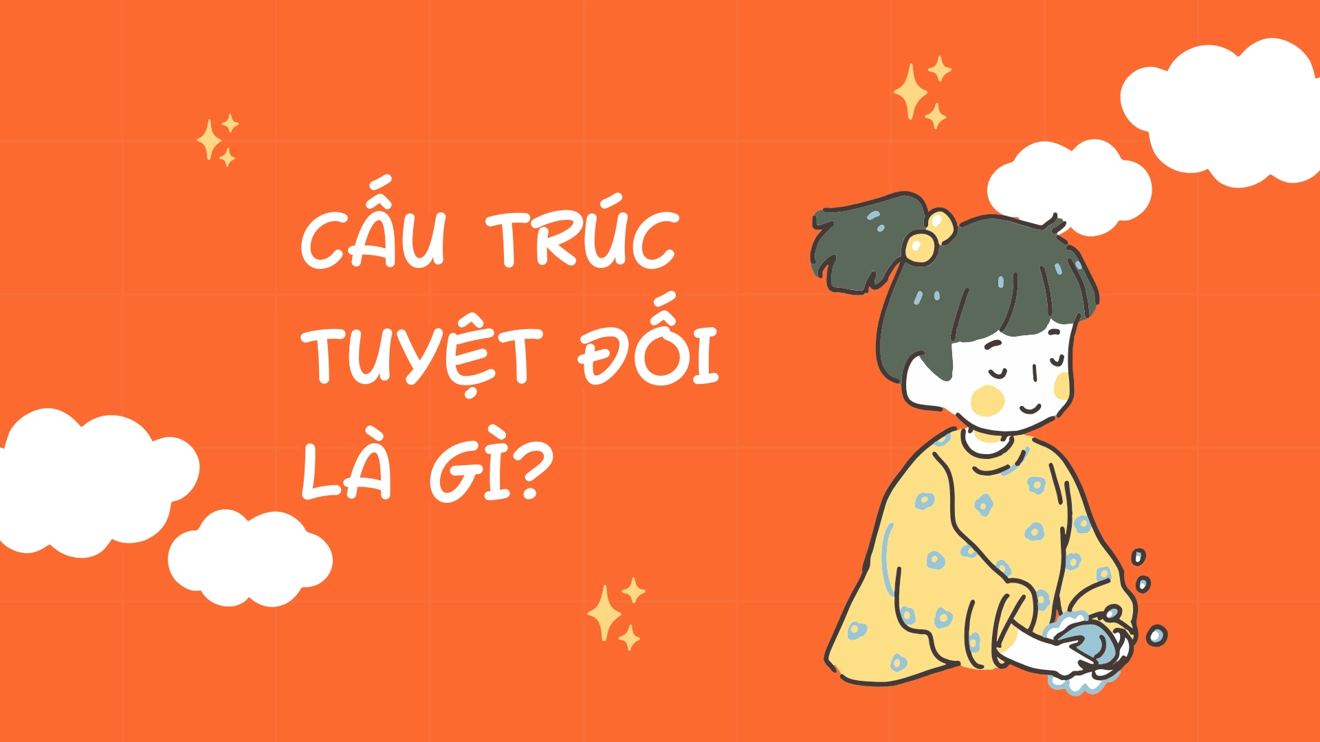 cấu trúc tuyệt đối trong tiếng anh