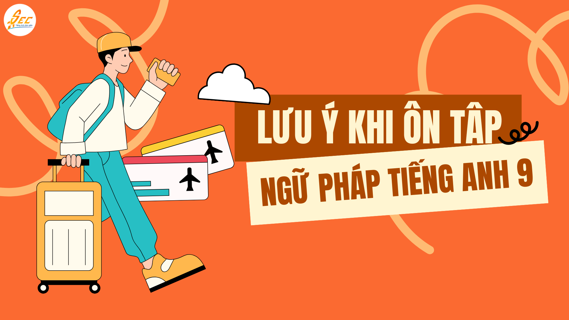 Đề Cương Ôn Tập Ngữ Pháp Giữa Kỳ 1 Tiếng Anh 9