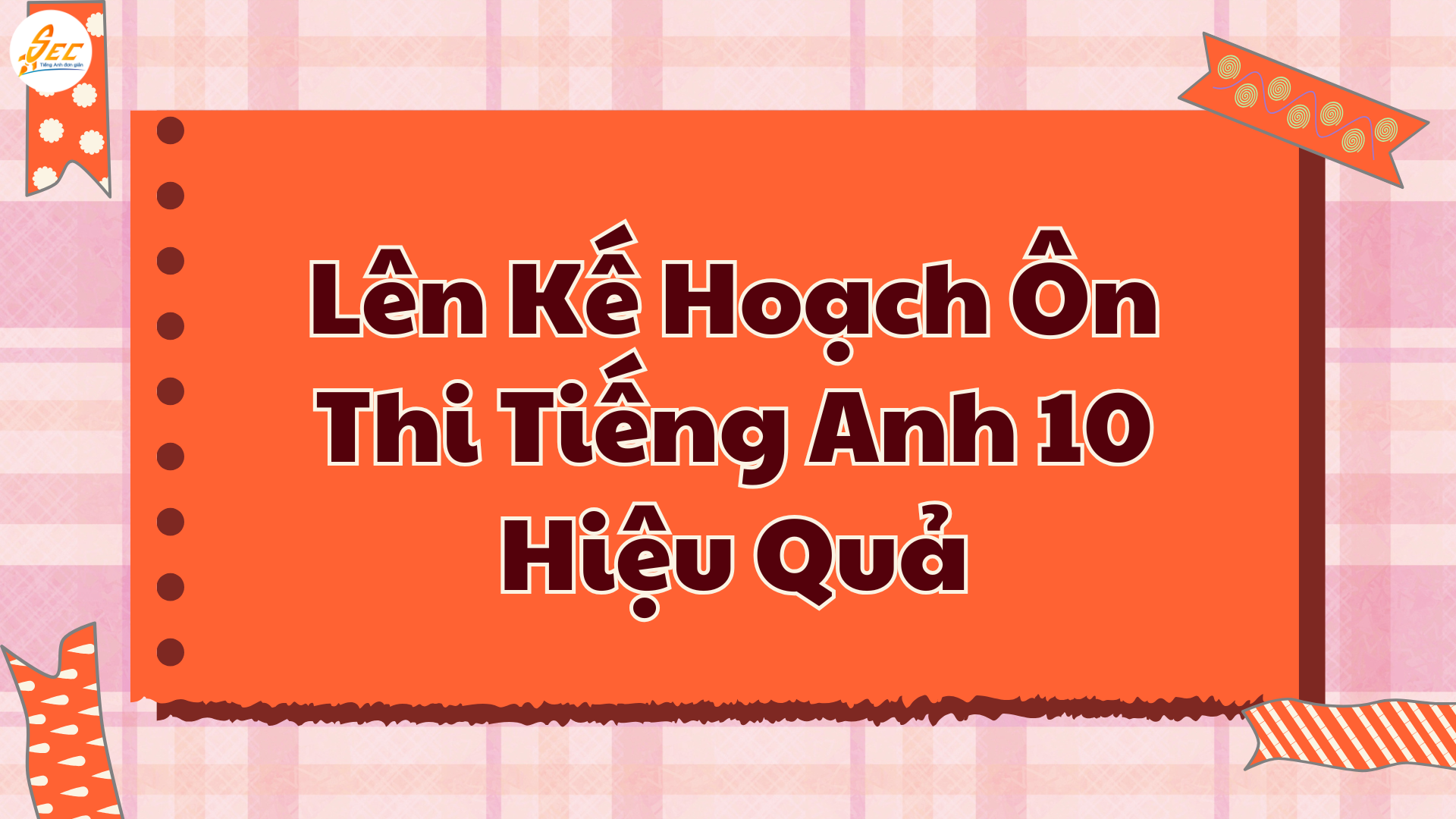Ôn Thi Giữa Kì 1 Tiếng Anh 10