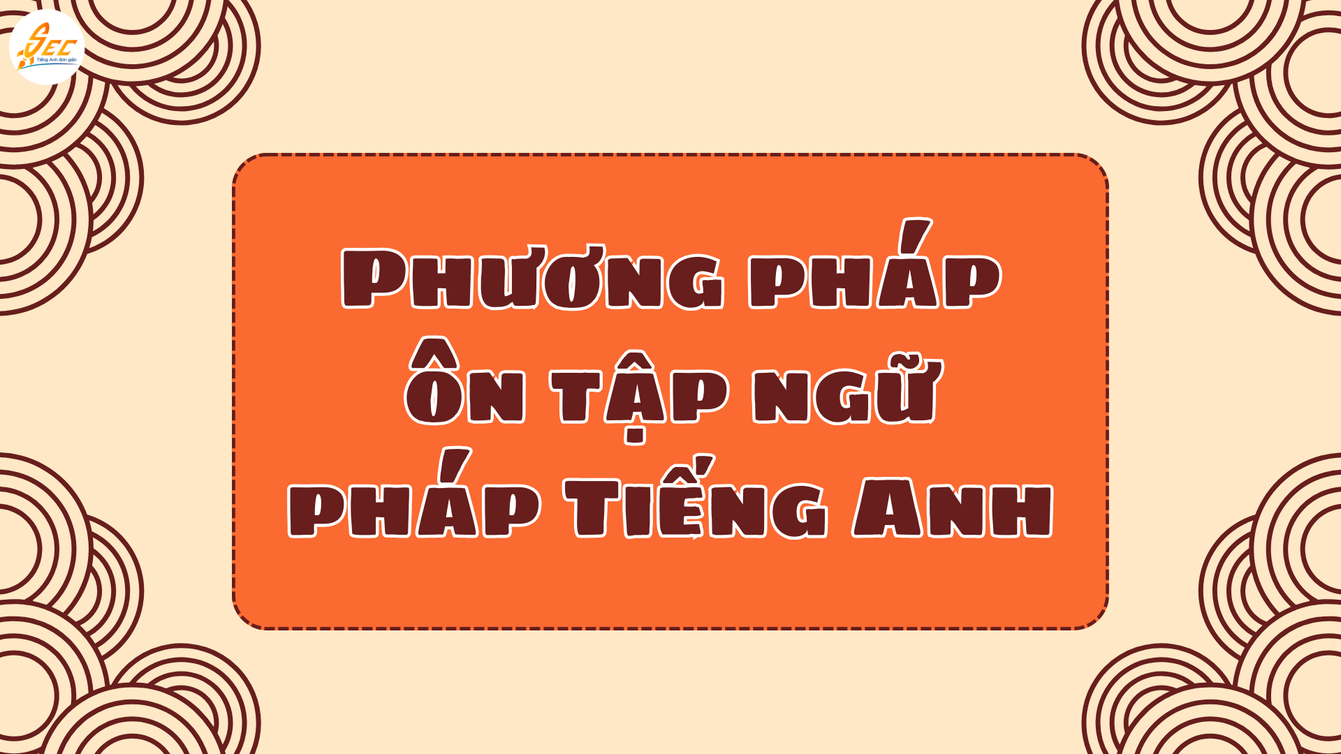Đề cương ôn tập ngữ pháp giữa kì 1 Tiếng Anh 10