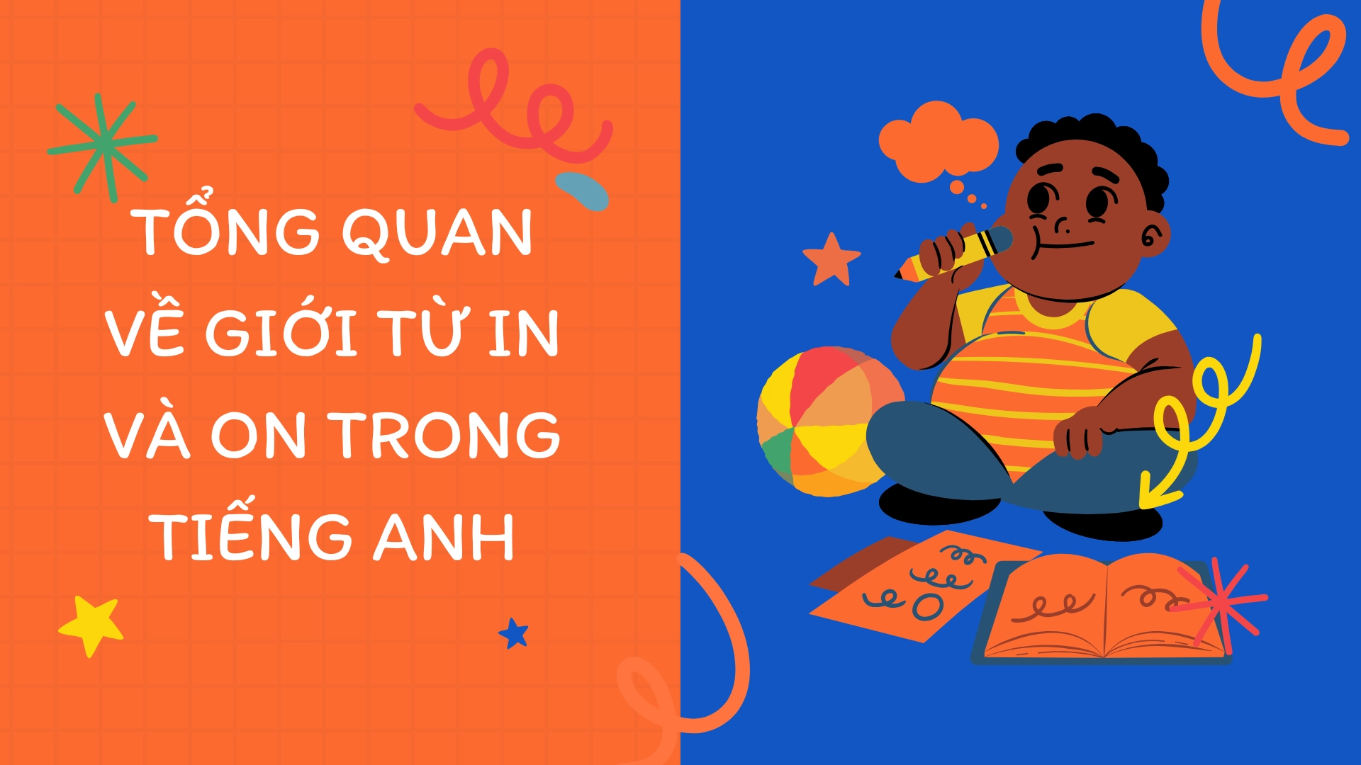 Sự khác biệt giữa in và on về địa điểm – Phân biệt giới từ chỉ địa điểm in và on chi tiết, dễ hiểu, chuẩn ngữ pháp (2026) 1 Phân biệt giới từ chỉ địa điểm in và on