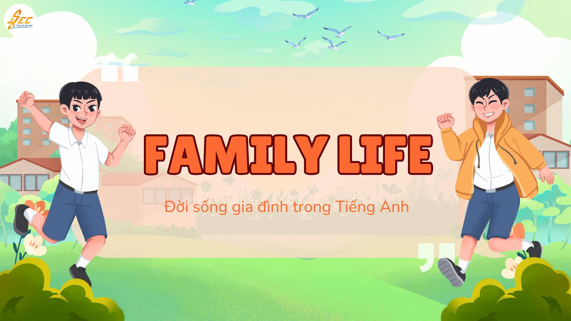 Tiếng Anh lớp 10 – Đề cương ôn tập từ vựng 