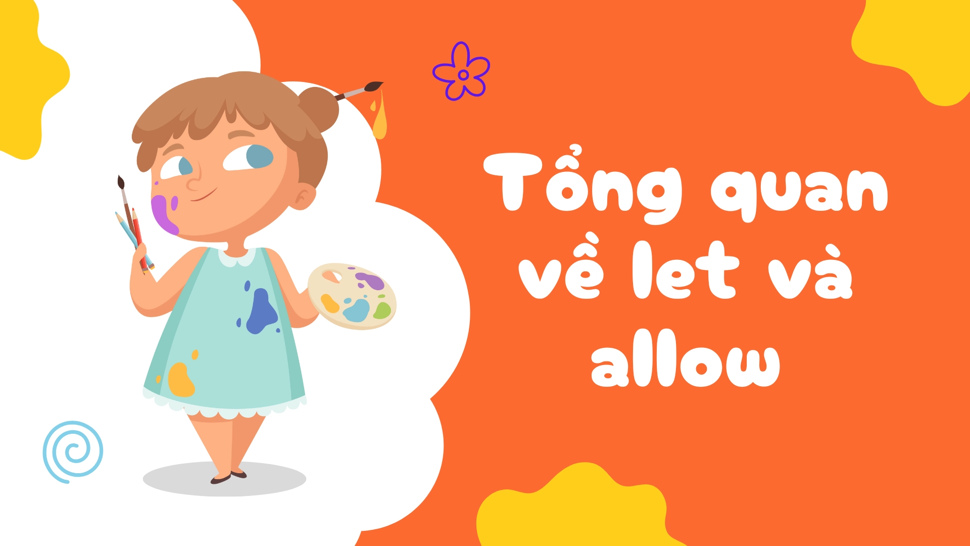 Sự khác biệt giữa let và allow – Phân biệt let và allow chi tiết, dễ hiểu, dùng đúng ngữ cảnh (2026) 1 Phân biệt let và allow