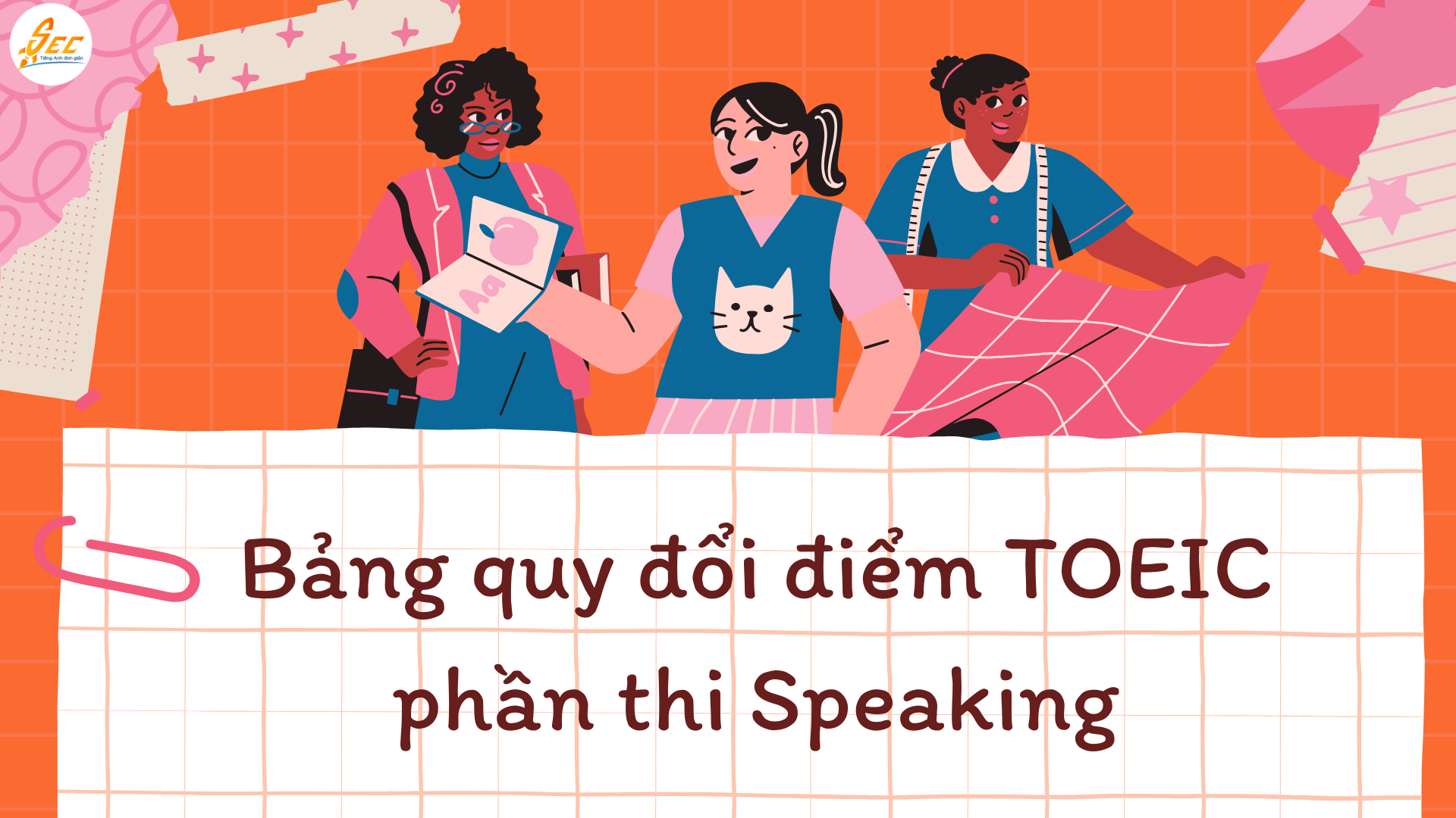 Tiêu Chí Chấm Điểm Trong TOEIC Speaking