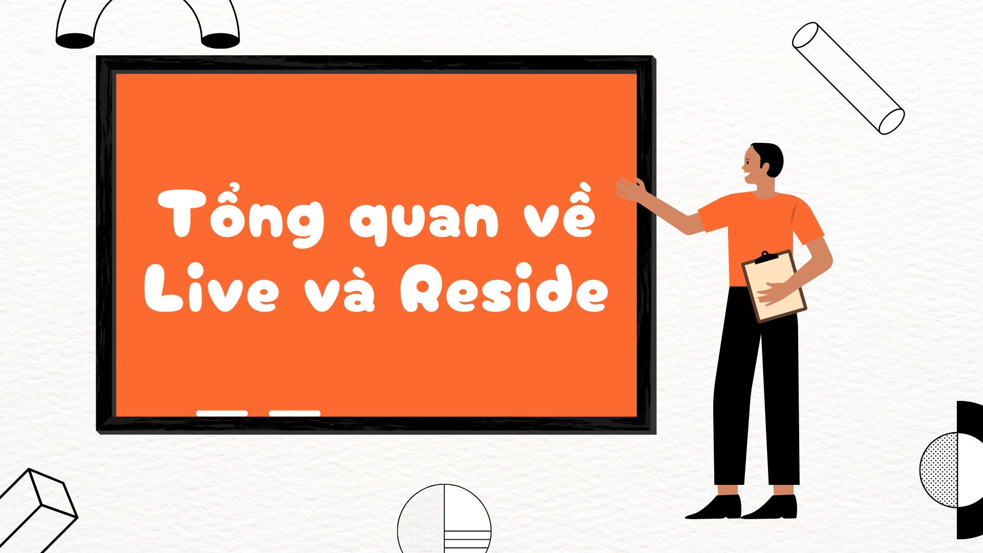 Phân biệt live và reside