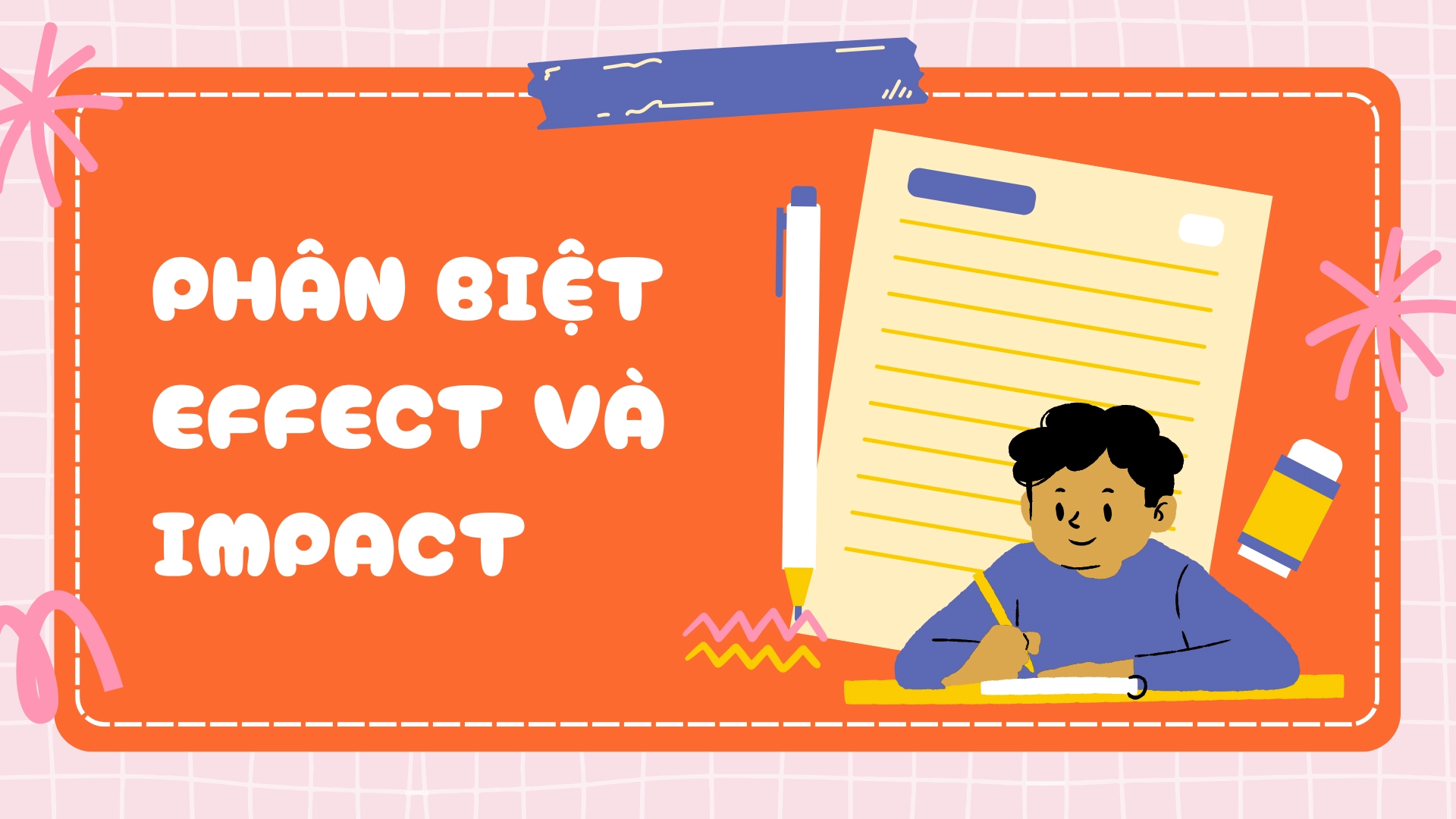 Phân biệt effect và impact