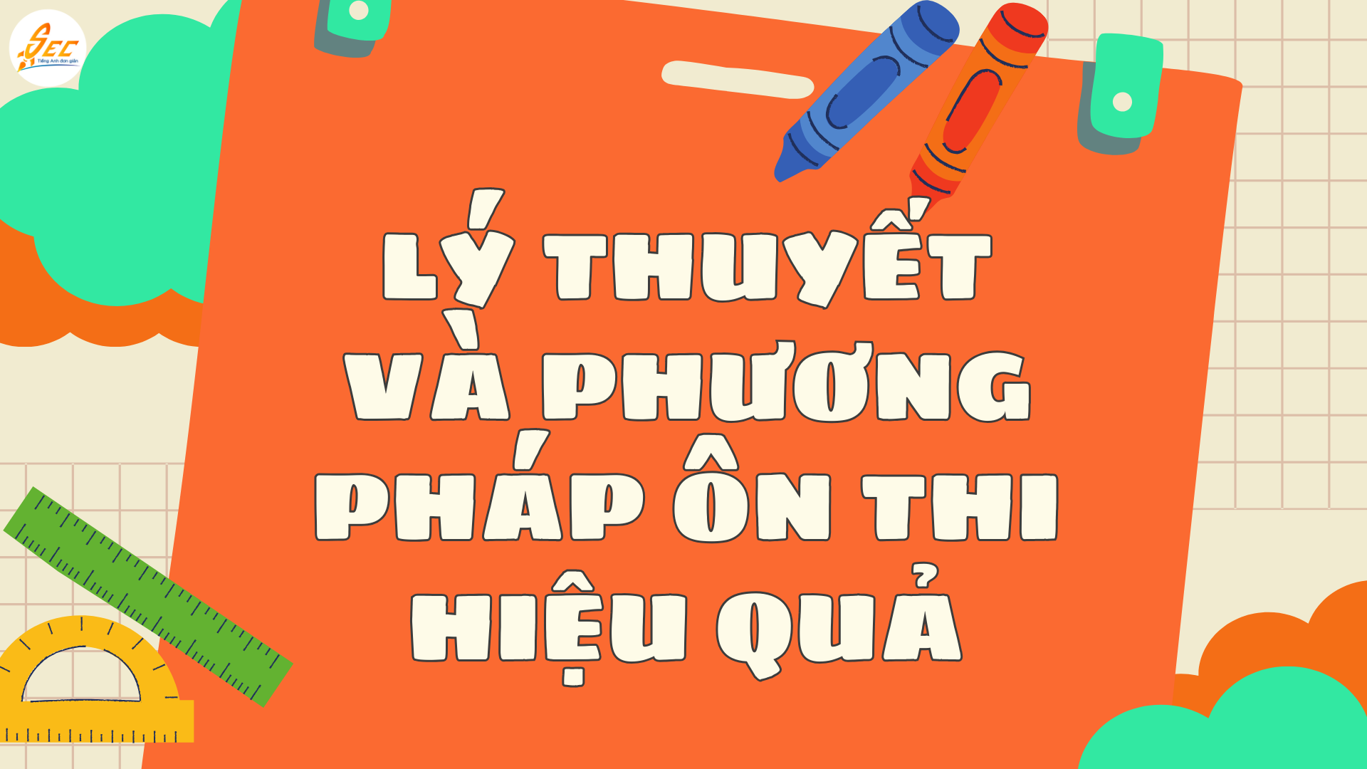 Ôn Thi Giữa Kỳ 2 Tiếng Anh 12