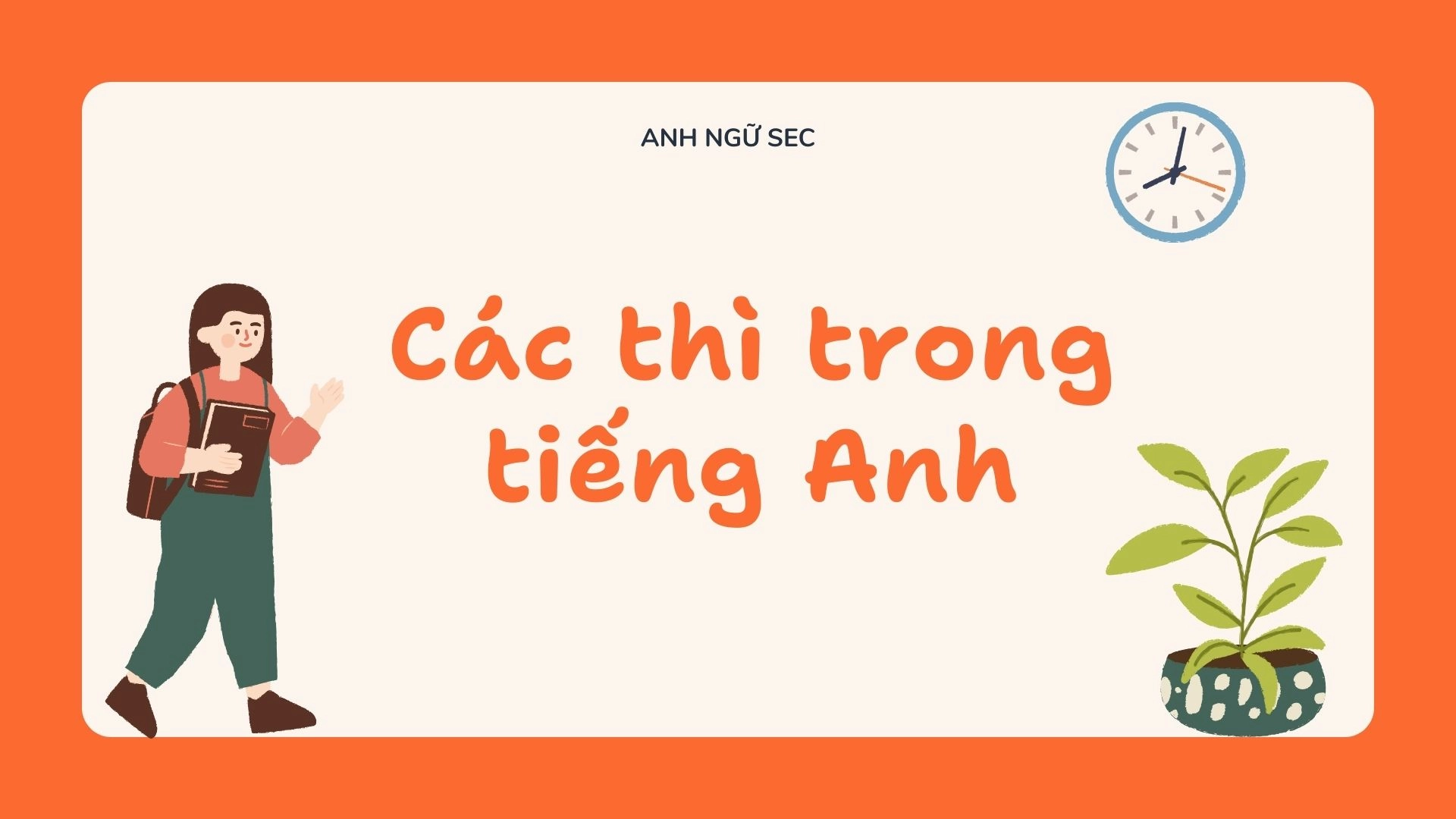 chủ điểm ngữ pháp cuối kì 2 Tiếng Anh 11