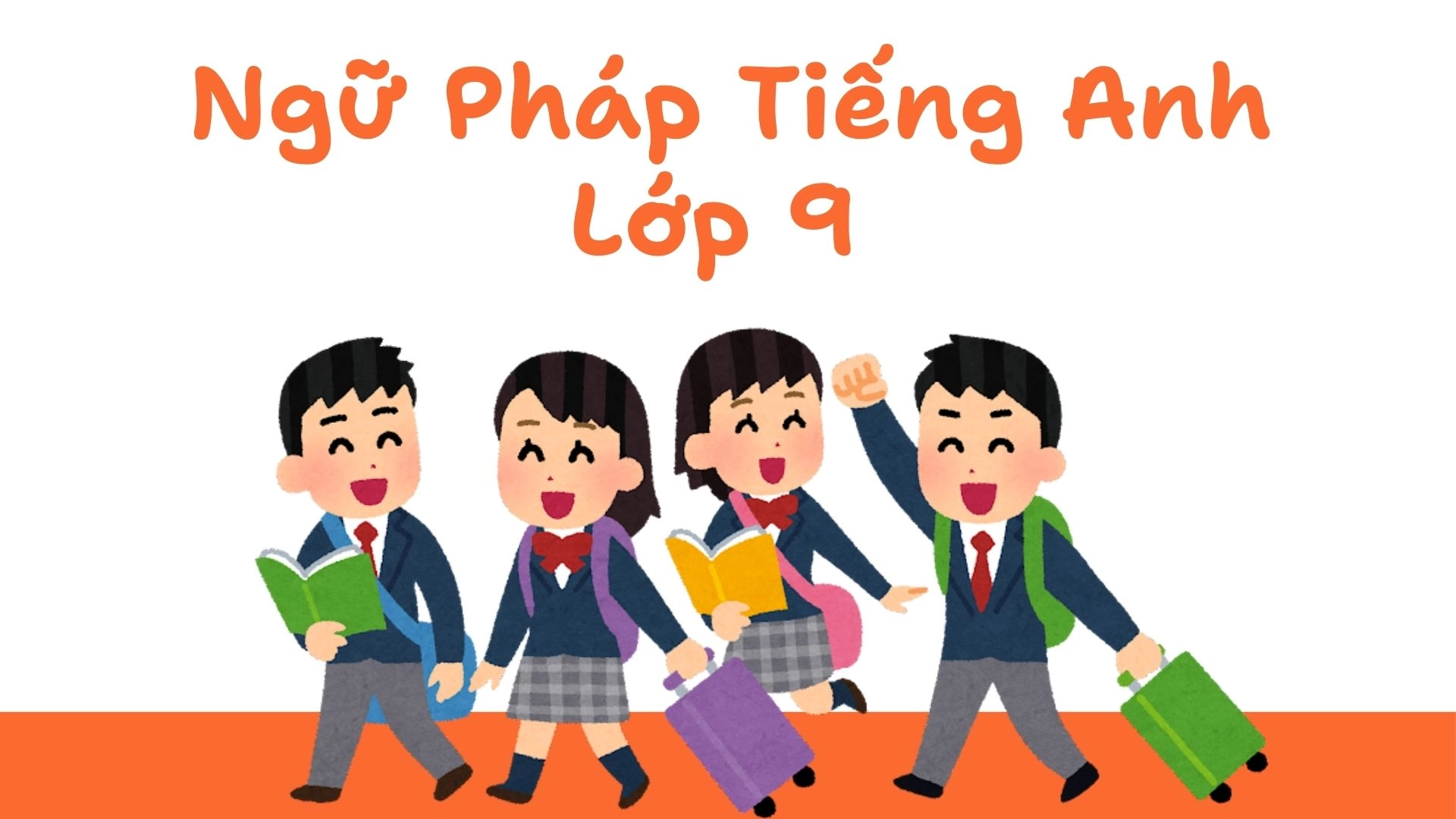 Đề Cương Ôn Tập Tết 2026 Tiếng Anh Lớp 9