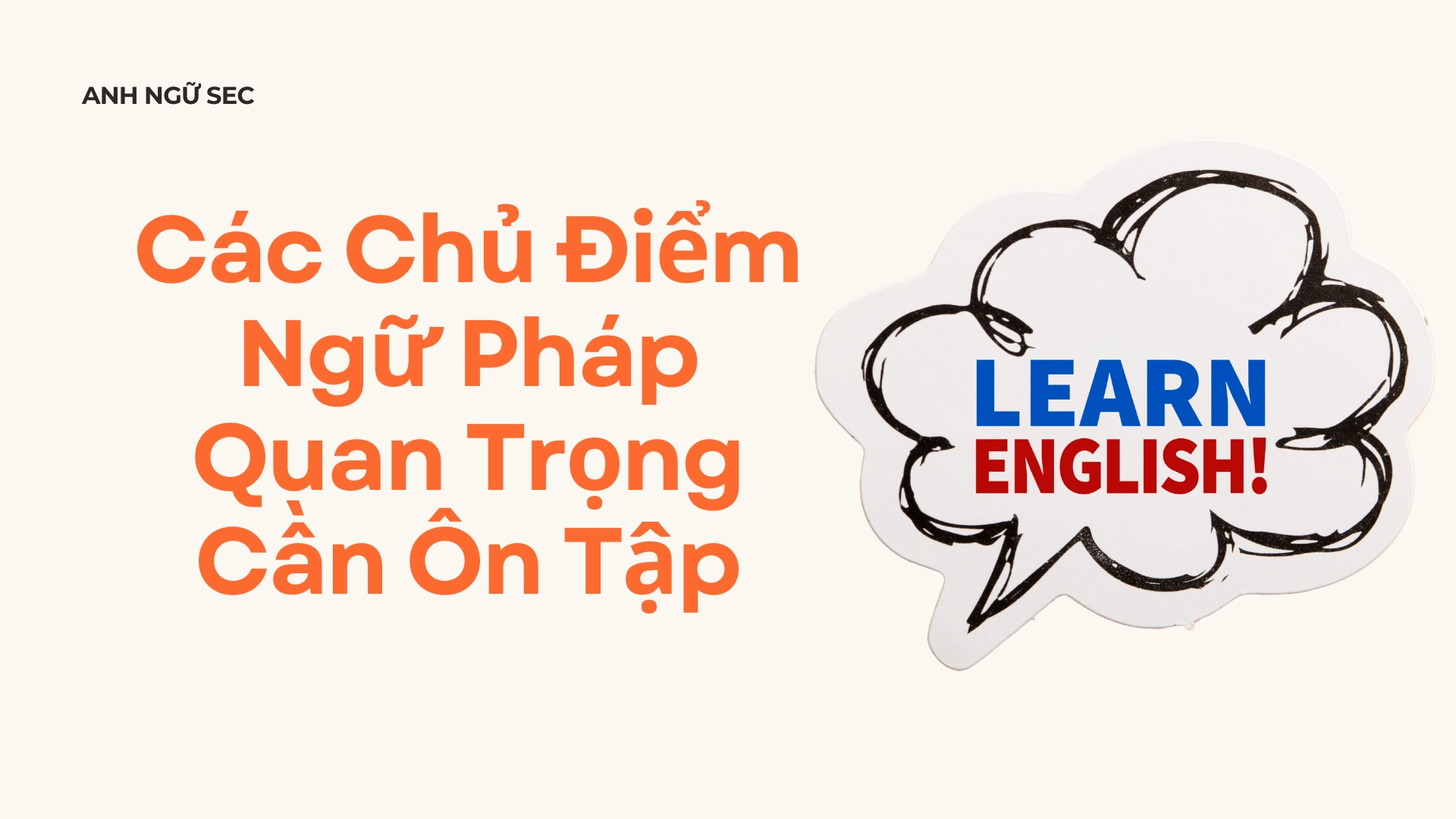 chủ điểm ngữ pháp cuối kì 2 Tiếng Anh 6