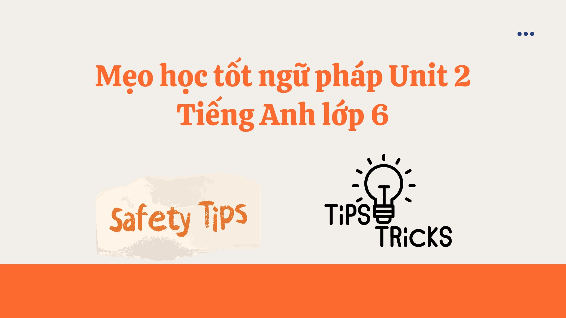 Ngữ pháp tiếng Anh lớp 6 Unit 2
