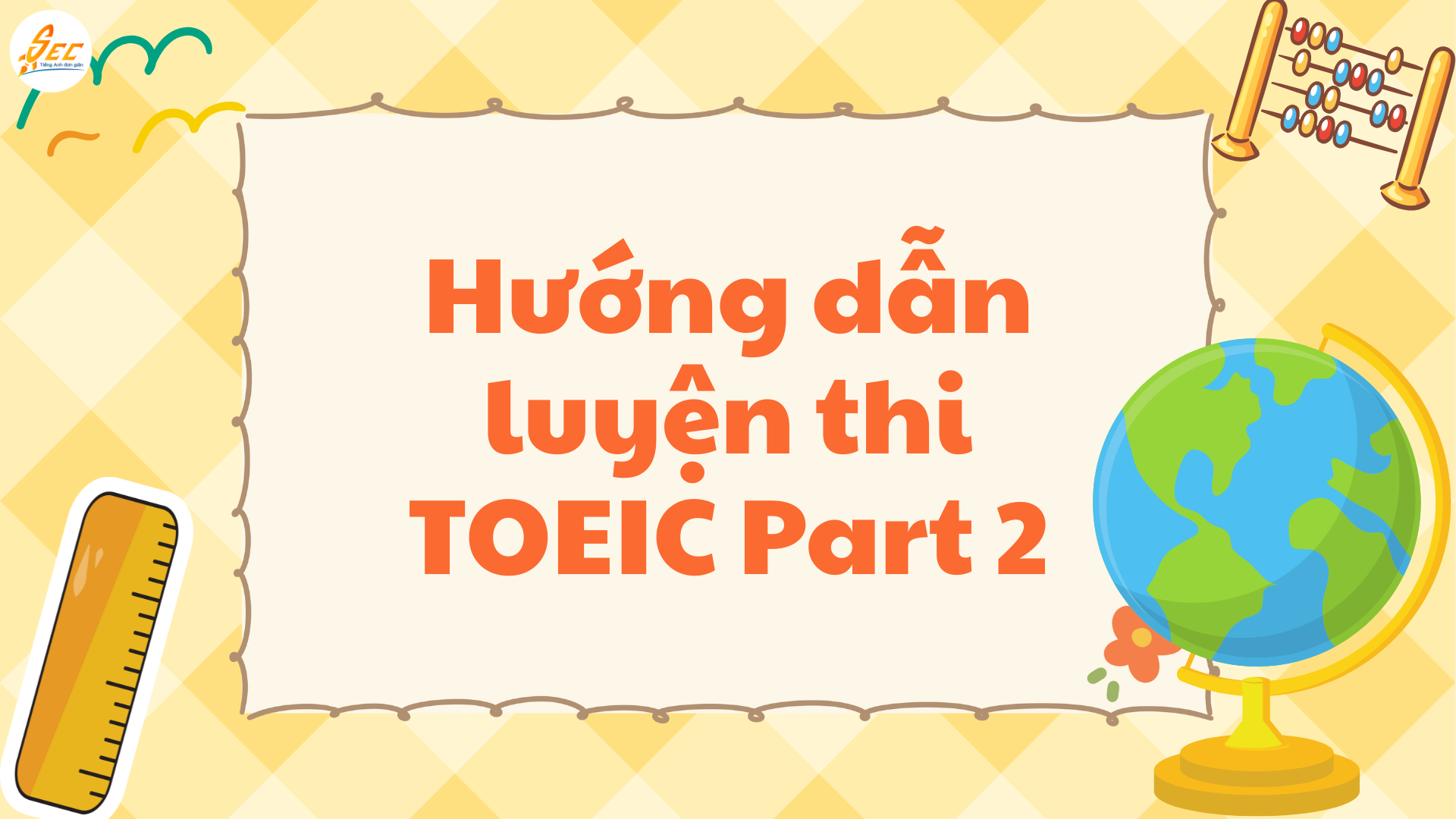 Chiến Lược Làm TOEIC Part 2
