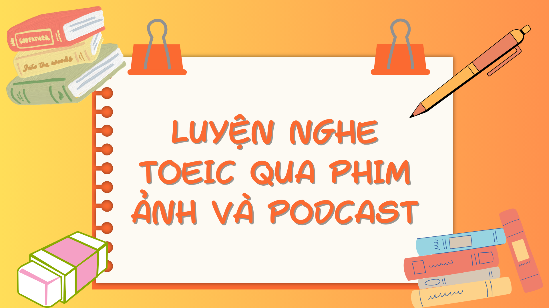 CÁCH LUYỆN NGHE TOEIC PART 3 VÀ 4