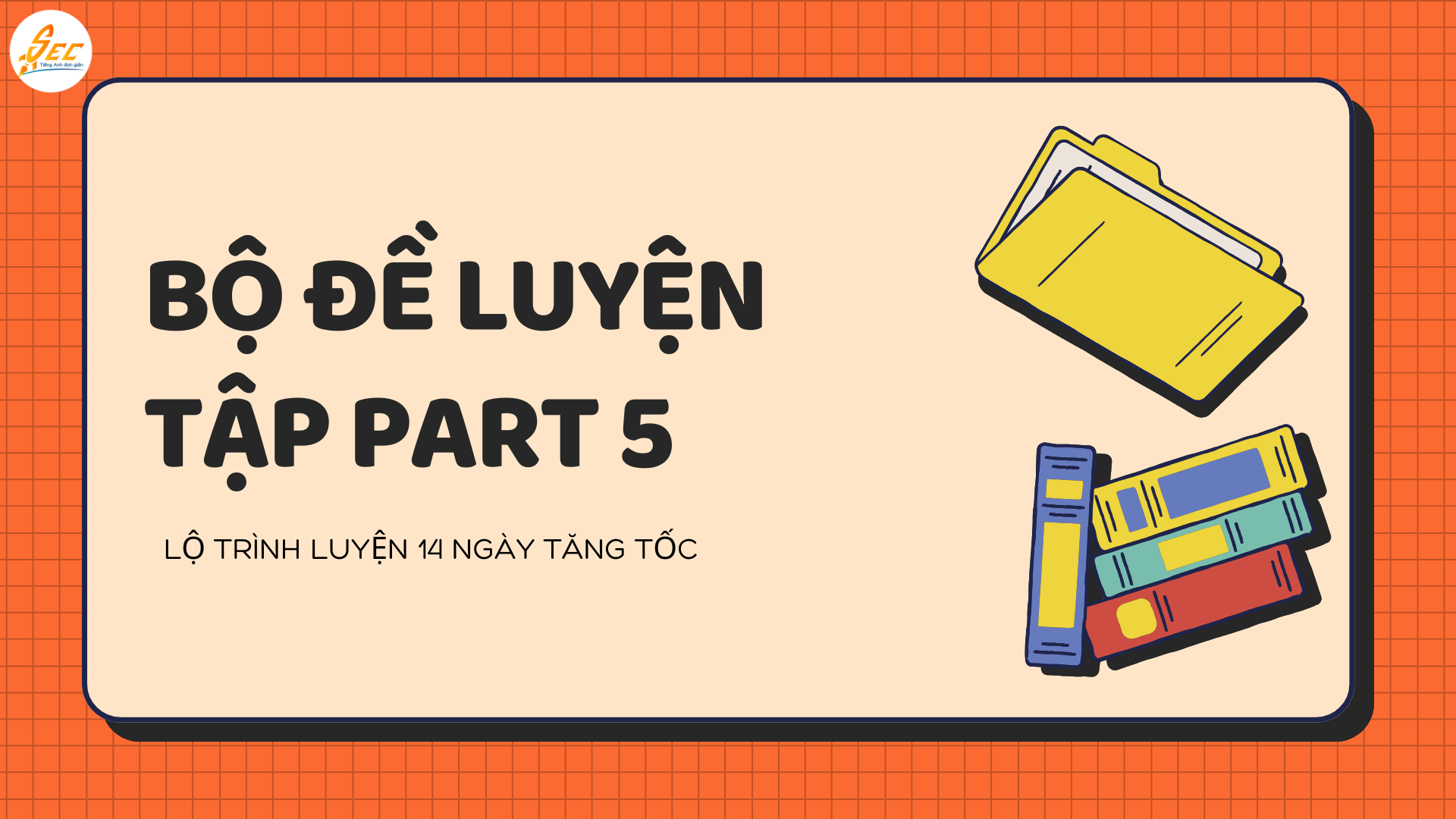 GIỚI THIỆU PART 5