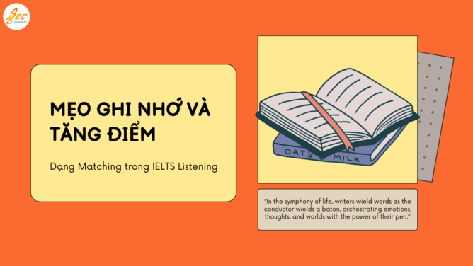 Matching Questions trong IELTS Listening