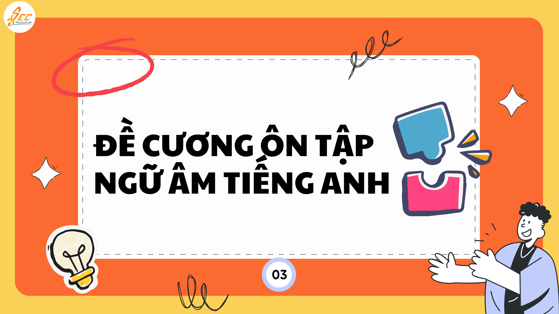 Tiếng Anh 10 – Đề cương ôn tập từ vựng & ngữ âm
