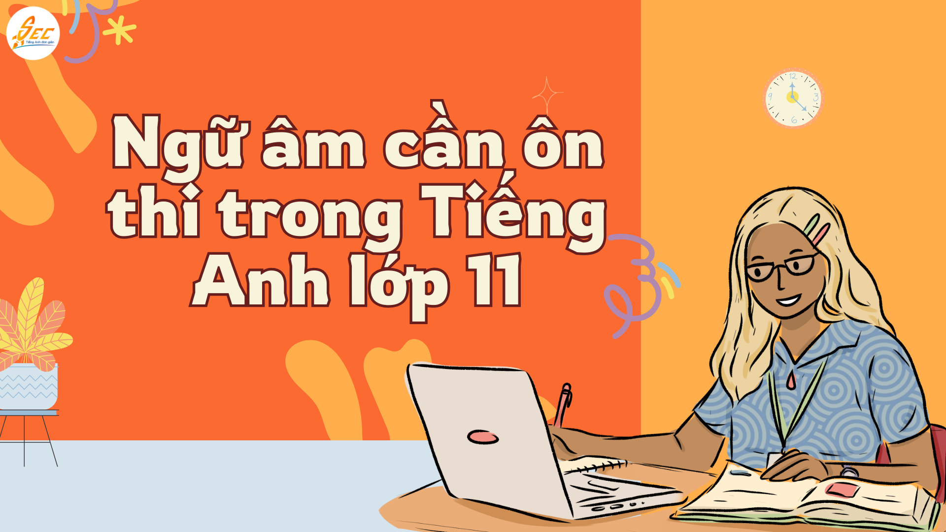 Ôn Thi Giữa Kỳ 1 Tiếng Anh Lớp 11