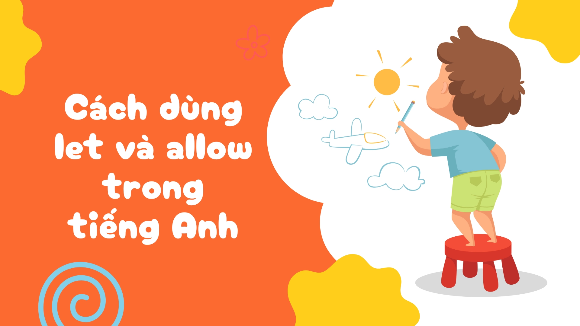 Sự khác biệt giữa let và allow – Phân biệt let và allow chi tiết, dễ hiểu, dùng đúng ngữ cảnh (2026) 2 3 50