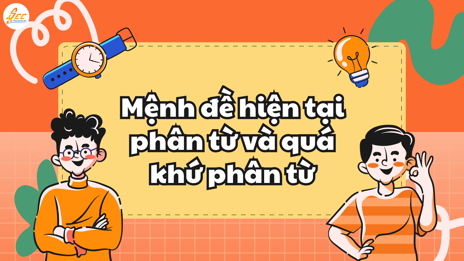 Đề cương ôn tập ngữ pháp cuối kì 1 Tiếng Anh 11