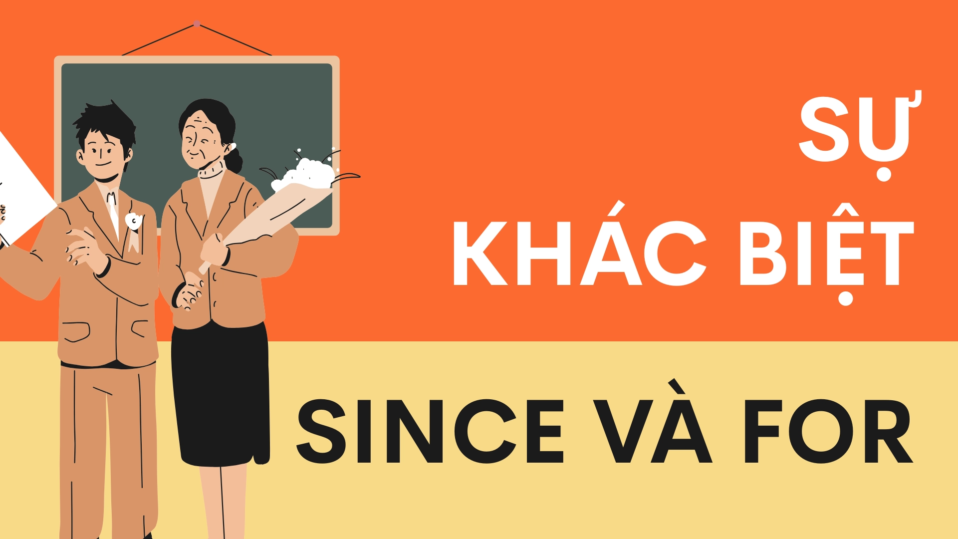 Sự khác biệt giữa since và for – Phân biệt since và for trong tiếng Anh chi tiết, dễ hiểu và dễ nhớ (2026) 2 3 52